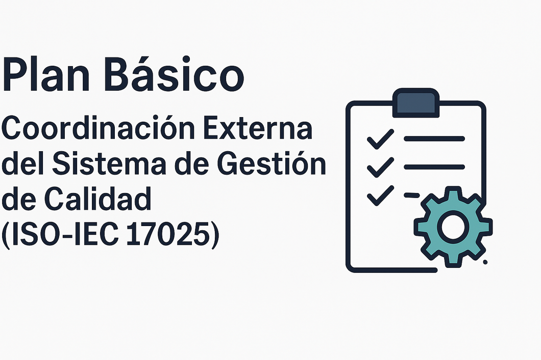 Plan Básico – Coordinación Externa del Sistema de Gestión de Calidad (ISO-IEC 17025)